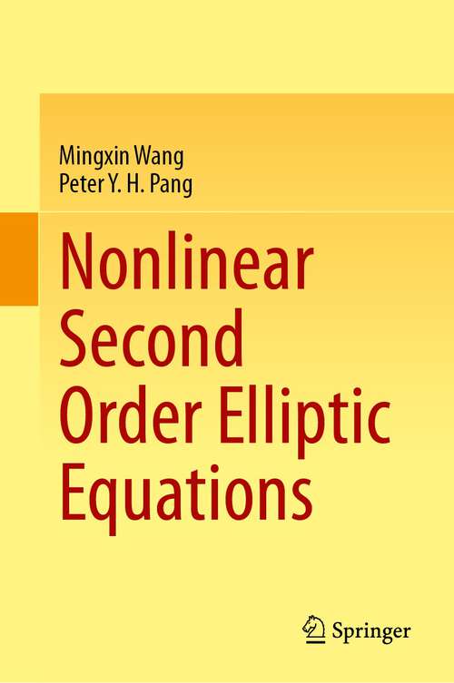 Book cover of Nonlinear Second Order Elliptic Equations (2024)