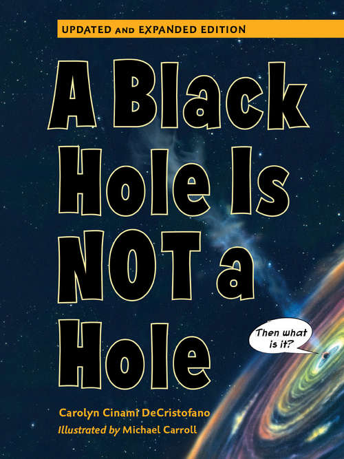 Book cover of A Black Hole is Not a Hole: Updated Edition