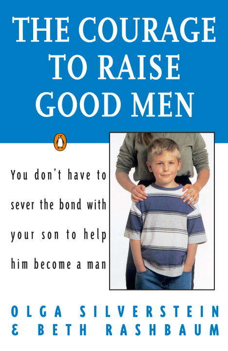 Book cover of The Courage to Raise Good Men