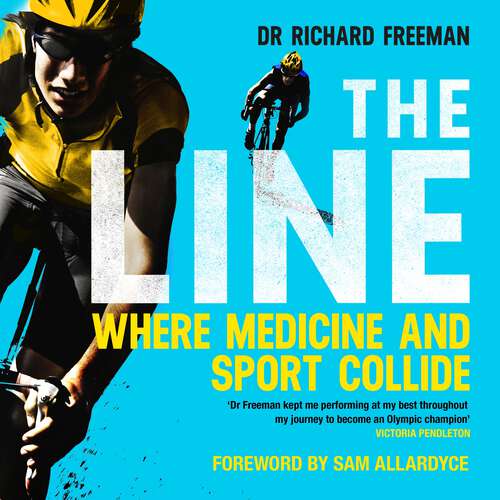 Book cover of The Line: Where Medicine and Sport Collide