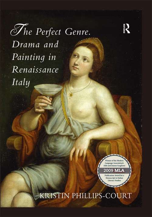 Book cover of The Perfect Genre. Drama and Painting in Renaissance Italy: Drama And Painting In Renaissance Italy
