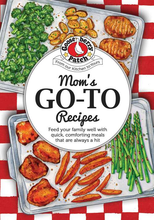 Book cover of Moms Go-To Recipes