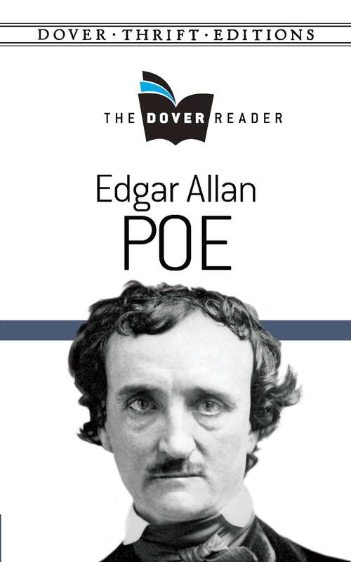 Edgar Allan Poe The Dover Reader (Dover Thrift Editions)