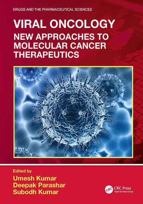 Book cover of Viral Oncology: New Approaches to Molecular Cancer Therapeutics (1) (Drugs and the Pharmaceutical Sciences)