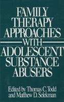 Book cover of Family Therapy Approaches with Adolescent Substance Abusers