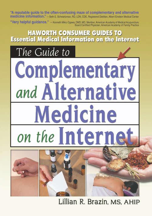 Book cover of The Guide to Complementary and Alternative Medicine on the Internet