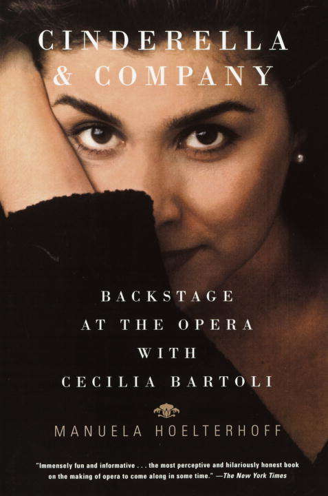 Book cover of Cinderella and Company: Backstage at the Opera with Cecilia Bartoli