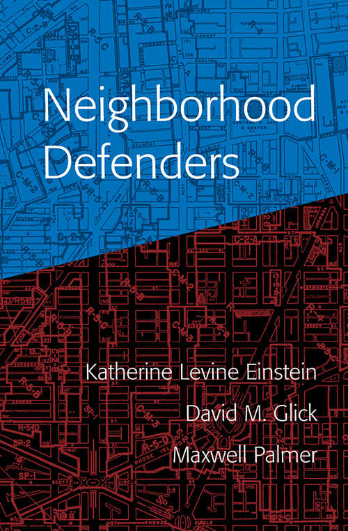 Neighborhood Defenders: Participatory Politics and America's Housing Crisis