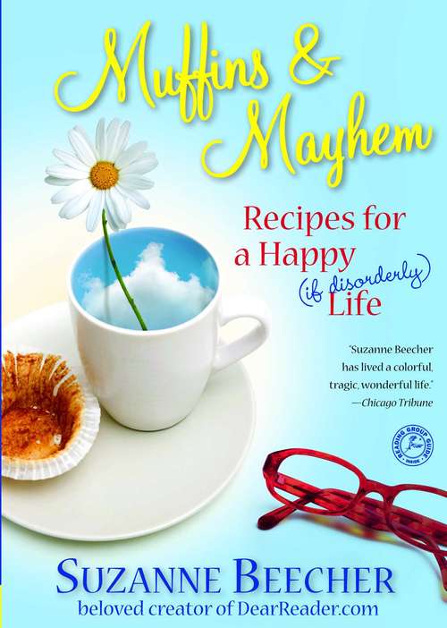 Book cover of Muffins & Mayhem: Recipes for a Happy (if Disorderly) Life