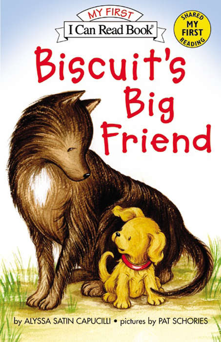 Book cover of Biscuit's Big Friend (My First I Can Read)