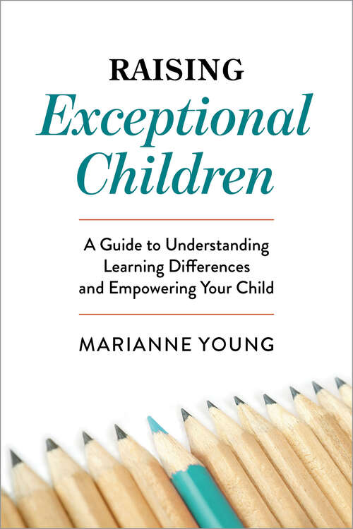 Book cover of Raising Exceptional Children: A Guide to Understanding Learning Differences and Empowering Your Child