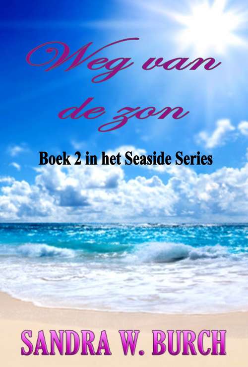 Book cover of Weg van  de zon: Boek 2 in het Seaside Series
