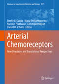 Arterial Chemoreceptors: New Directions And Translational Perspectives (Advances in Experimental Medicine and Biology #1071)