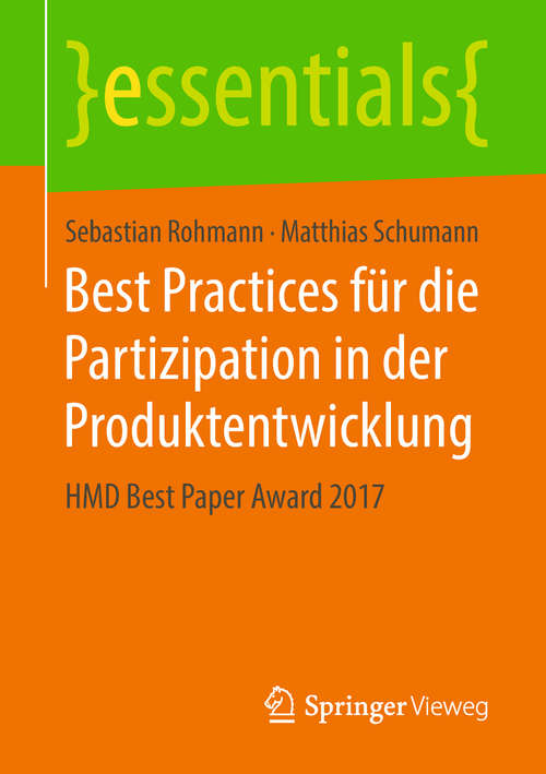 Best Practices für die Partizipation in der Produktentwicklung: HMD Best Paper Award 2017 (essentials)