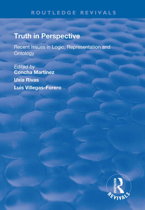 Truth in Perspective: Recent Issues in Logic, Representation and Ontology (Routledge Revivals)