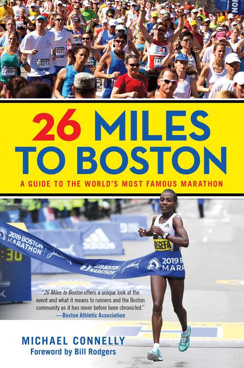 Book cover of 26 Miles to Boston: A Guide to the World's Most Famous Marathon (1st Edition)