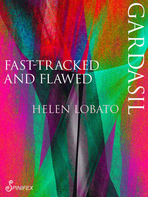 Book cover of Gardasil: Fast-tracked and Flawed