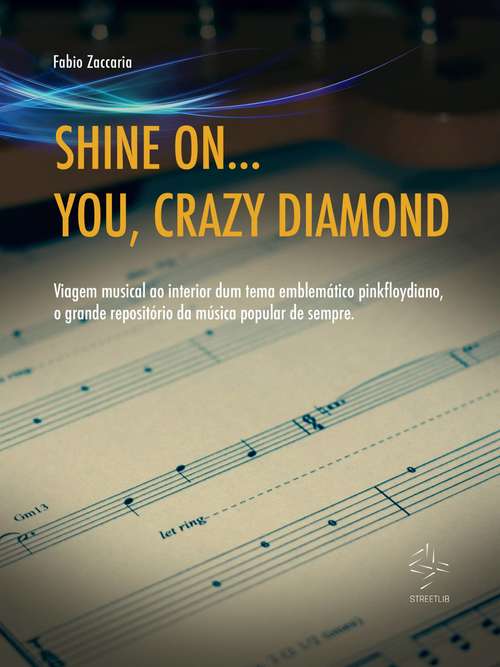 Book cover of Shine on... You, Crazy Diamond