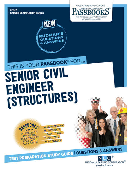 Book cover of Senior Civil Engineer (Structures): Passbooks Study Guide (Career Examination Series)