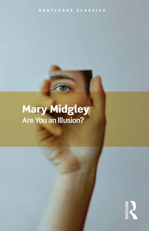 Book cover of Are You an Illusion? (Routledge Classics)