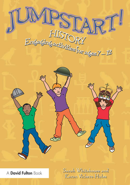 Book cover of Jumpstart! History: Engaging activities for ages 7-12 (Jumpstart)