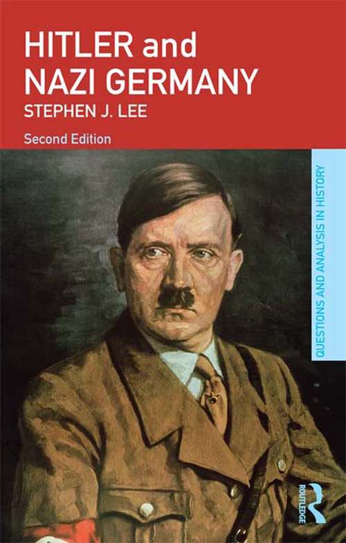 Hitler and Nazi Germany (Questions and Analysis in History)