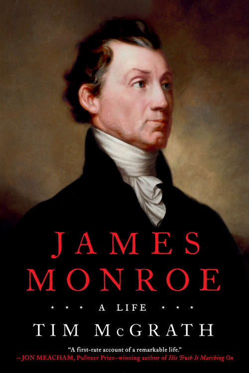 Book cover of James Monroe: A Life