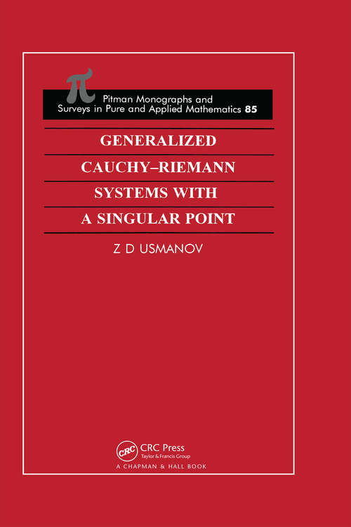 Book cover of Generalized Cauchy-Riemann Systems with a Singular Point