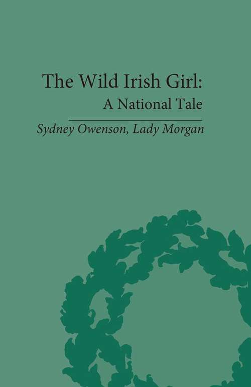 Book cover of The Wild Irish Girl (Pickering Women's Classics)