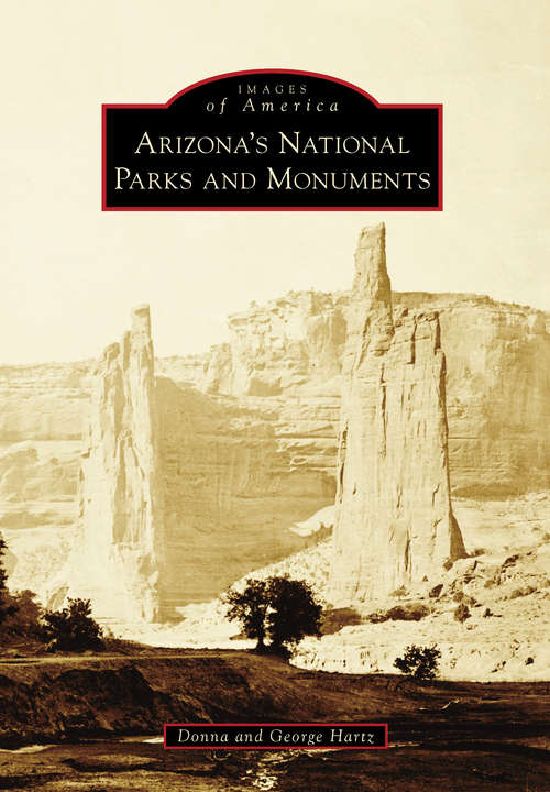 Book cover of Arizona's National Parks and Monuments