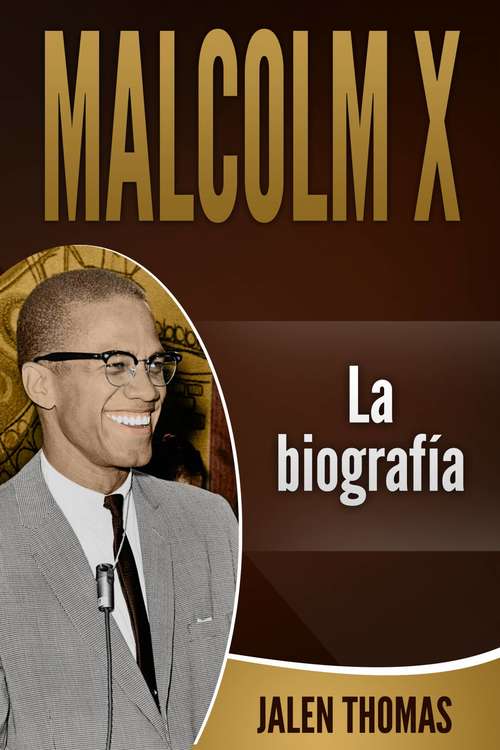Book cover of Malcolm X: La biografía