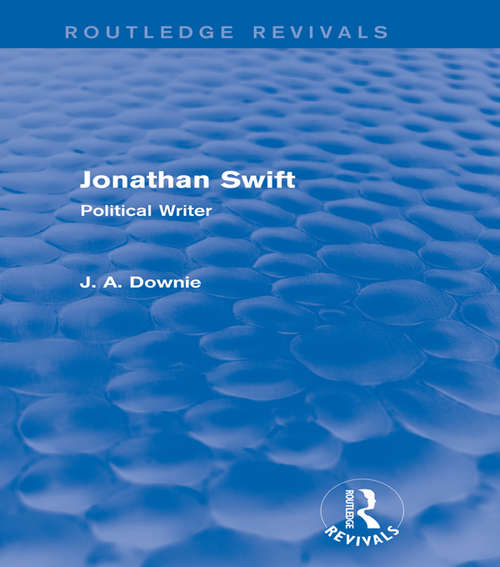 Book cover of Jonathan Swift: Political Writer (Routledge Revivals)