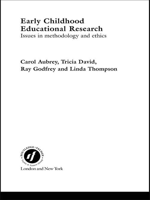 Early Childhood Educational Research: Issues in Methodology and Ethics