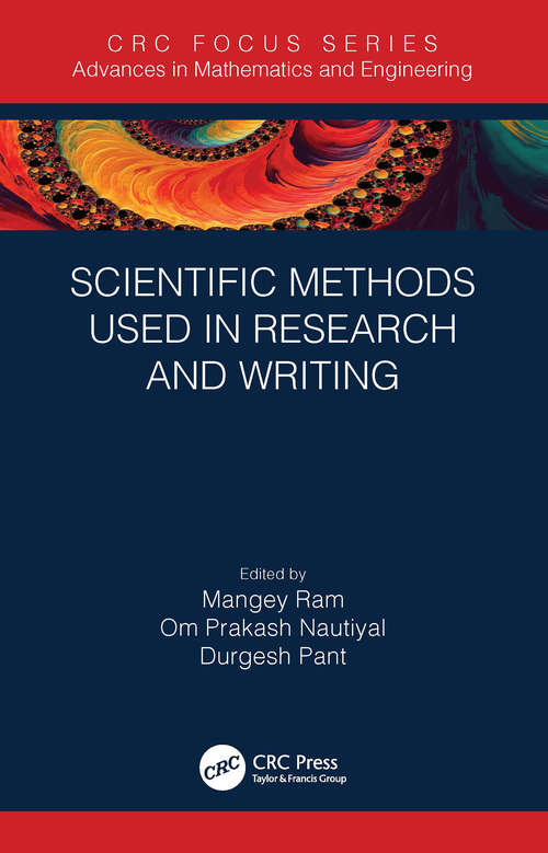 Scientific Methods Used in Research and Writing (Advances in Mathematics and Engineering)