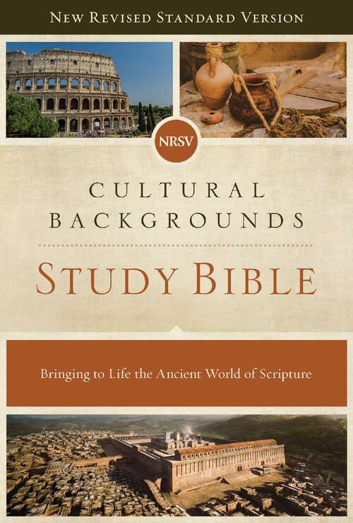 Book cover of NRSV, Cultural Backgrounds Study Bible, eBook: Bringing to Life the Ancient World of Scripture
