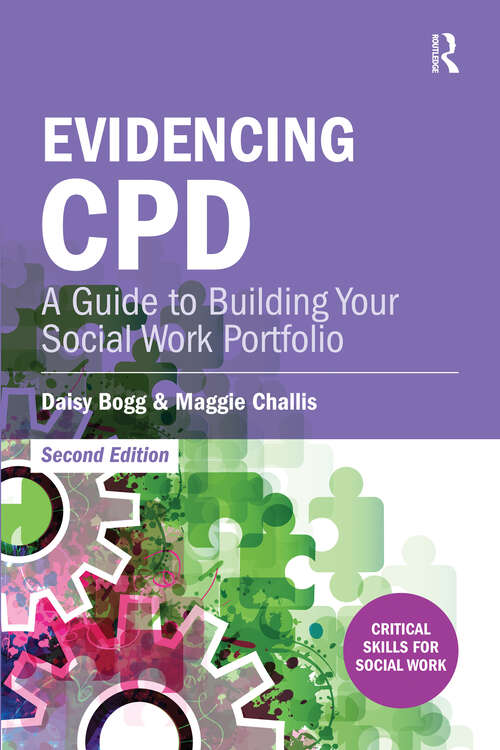 Book cover of Evidencing CPD: A Guide to Building your Social Work Portfolio (2) (Critical Skills for Social Work)