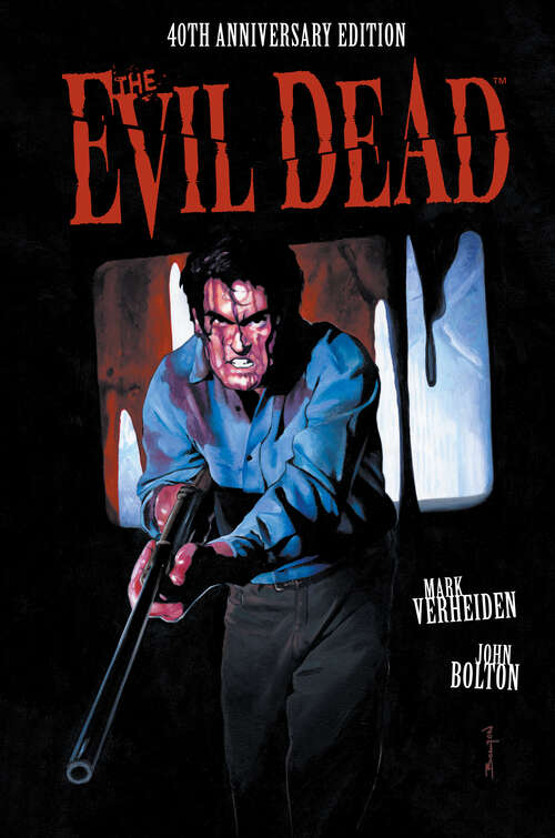 Book cover of The Evil Dead: 40th Anniversary Edition
