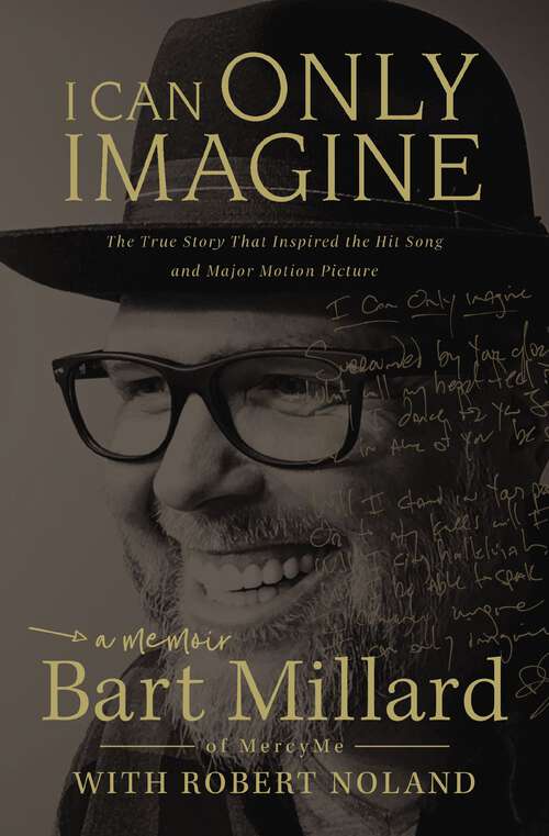 Book cover of I Can Only Imagine: A Memoir