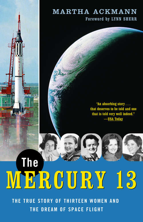 Book cover of The Mercury 13: The Untold Story of Thirteen American Women and the Dream of Space Flight