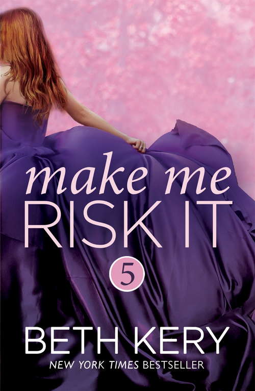 Book cover of Make Me Risk It (Make Me)