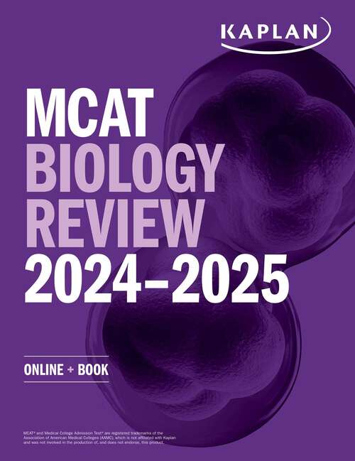 Book cover of MCAT Biology Review 2024-2025: Online + Book (Kaplan Test Prep)