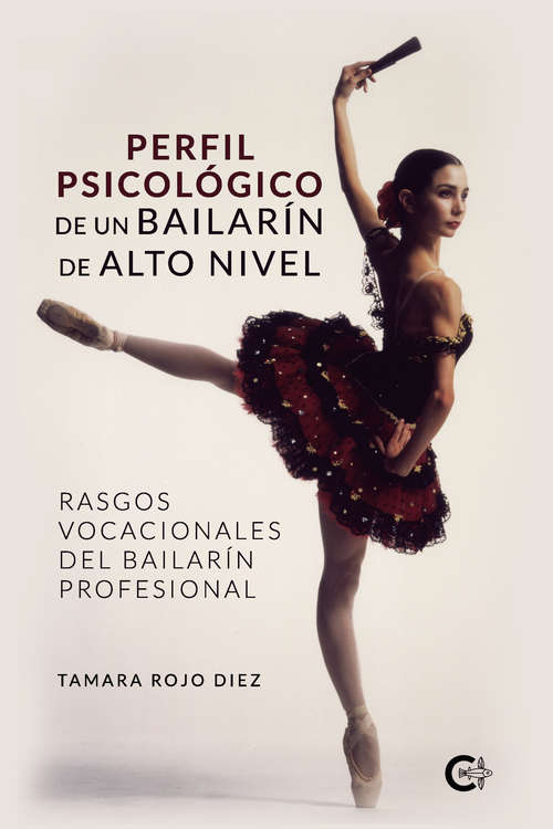 Book cover of Perfil psicológico de un bailarín de alto nivel: Rasgos vocacionales del bailarín profesional