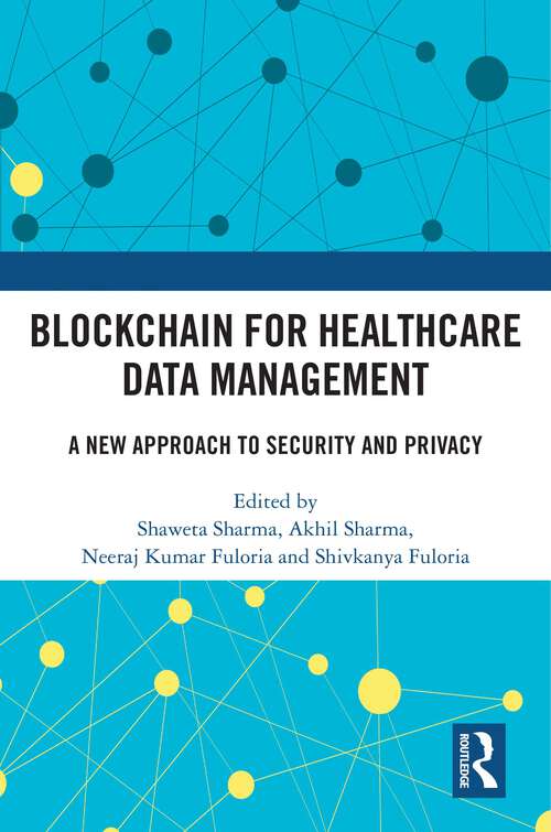 Book cover of Blockchain For Healthcare Data Management: A New Approach to Security and Privacy (1)
