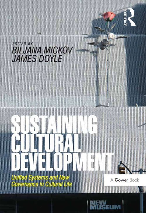 Book cover of Sustaining Cultural Development: Unified Systems and New Governance in Cultural Life