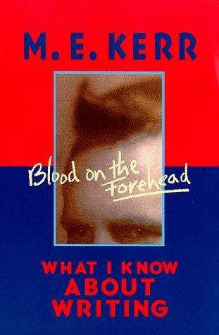Book cover of Blood on the Forehead: What I Know About Writing