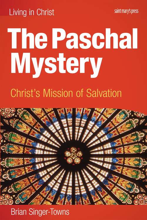 Book cover of The Paschal Mystery: Christ's Mission of Salvation