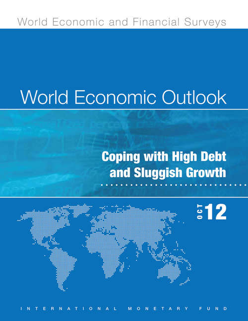 Book cover of World Economic Outlook October 2012: Coping with High Debt and Sluggish Growth