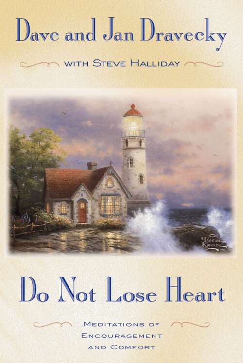 Book cover of Do not Lose Heart: Meditations of Encouragement and Comfort