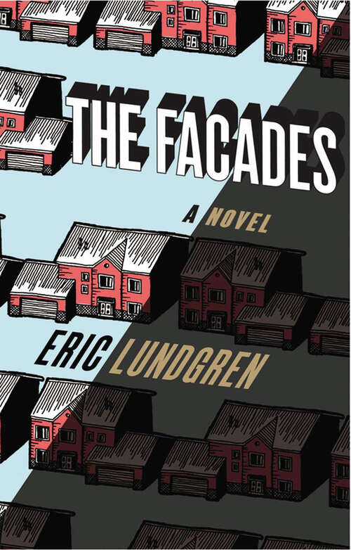 Book cover of The Facades: A Novel