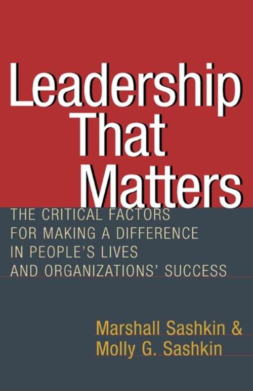 Book cover of Leadership That Matters: The Critical Factors for Making a Difference in People's Lives and Organizations' Success (1)
